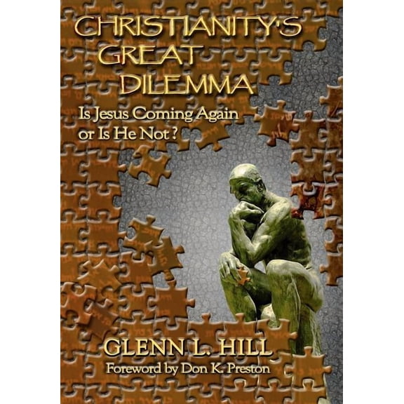 Christianity's Great Dilemma: Is Jesus Coming Again or Is He Not?, (Paperback)