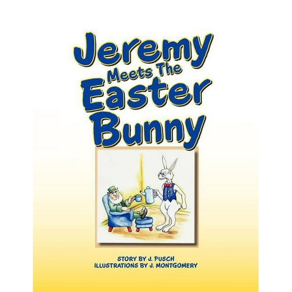 Jeremy Meets the Easter Bunny, (Paperback)