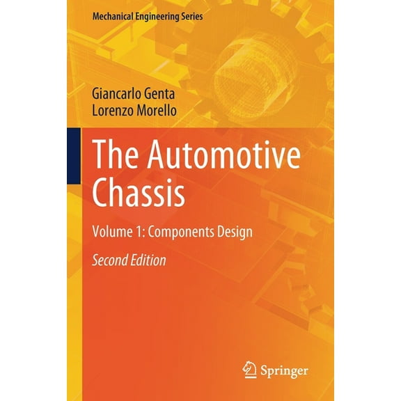 Mechanical Engineering The Automotive Chassis: Volume 1: Components Design, (Paperback)