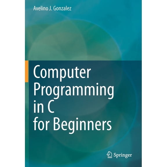 Computer Programming in C for Beginners, (Paperback)