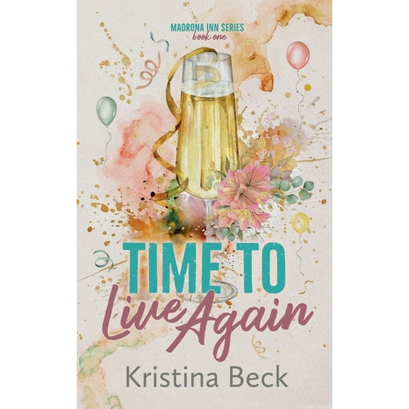 Madrona Inn Time To Live Again, Book 1, (Paperback)