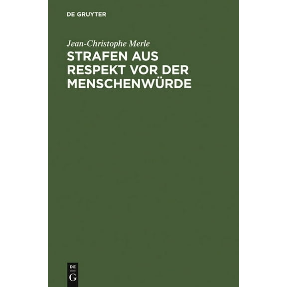 Strafen aus Respekt vor der Menschenwürde, (Hardcover)