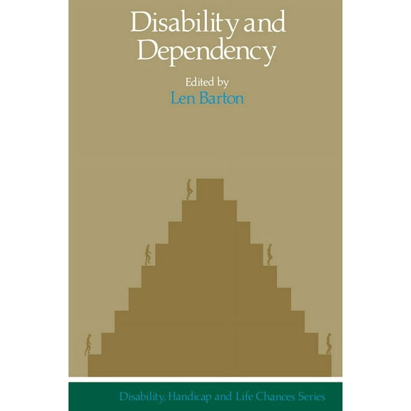 Disability, Handicap, and Life Chances Disability And Dependency, (Paperback)