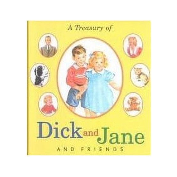 Pre-Owned A Treasury of Dick and Jane and Friends, 9780448432465, 0448432463, Hardcover,