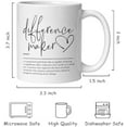 thumbnail image 6 of Difference Maker Gifts Coffee Mug, Thank You Appreciation Gifts for Coworkers Teacher Boss, Difference Maker Definition Ceramic Coffee Tea Cup Mug 11oz$$Home Decor, Kitchen, & Other, 6 of 6