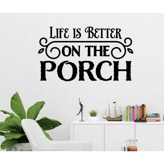 Life Is Better On The Porch Decal Quote Vinyl Wall Decor Stickers 36x20-Inch Black