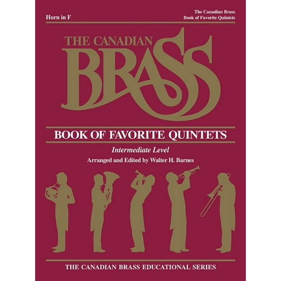 The Canadian Brass Book of Favorite Quintets: French Horn, (Paperback)