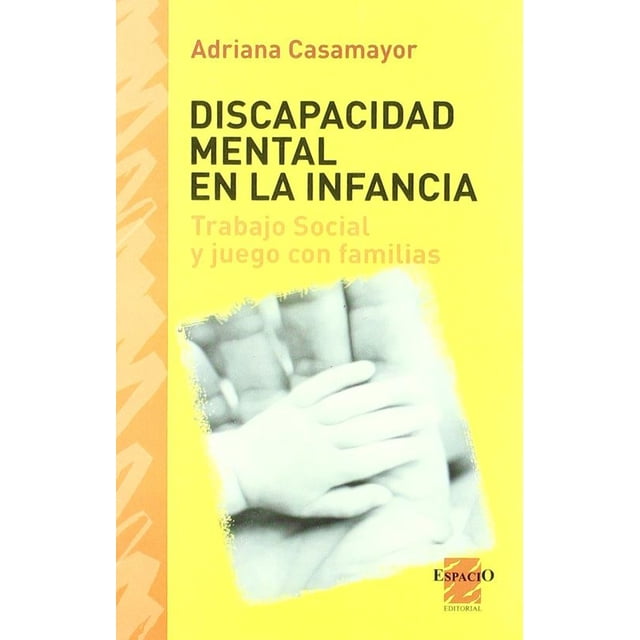 Discapacidad mental en la infancia - trabajo social - juego - familia
