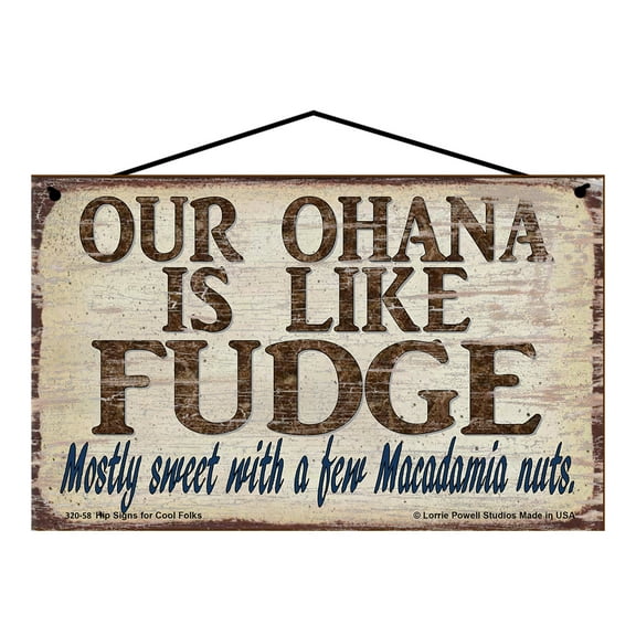 5x8 Our Ohana Is Like Fudge Sign - Mostly Sweet With A Few Macadamia Nuts - Funny Vintage Style Hawaii Themed Home Decor Gift Hawaiian Family