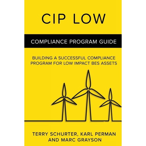 CIP Low: Compliance Program Guide (Paperback)