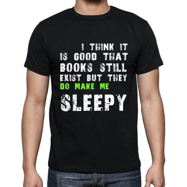 T-Shirt Graphique pour Homme Je Penses Qu'il Est Bon Que les Livres Existent Encore Mais Ils Me Rendent Somnolent Écoresponsable Édition Limitée T-Shirt à Manches Courtes Vintage Cadeau d'Anniversaire Nouveauté