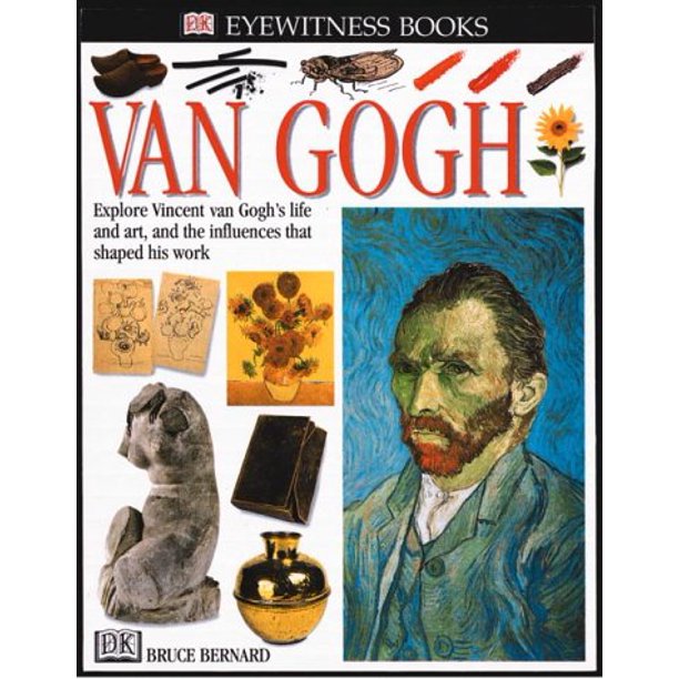 Van Gogh Explore Vincent van Goghs Life and Art, and the Influences