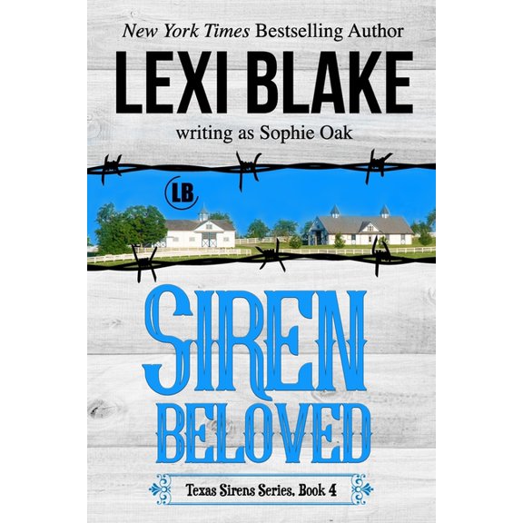 Siren Beloved (Texas Sirens Book 4) (Paperback) by Lexi Blake