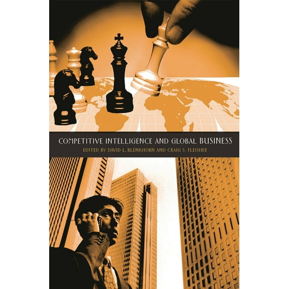 Competitive Intelligence and Global Business, (Hardcover)