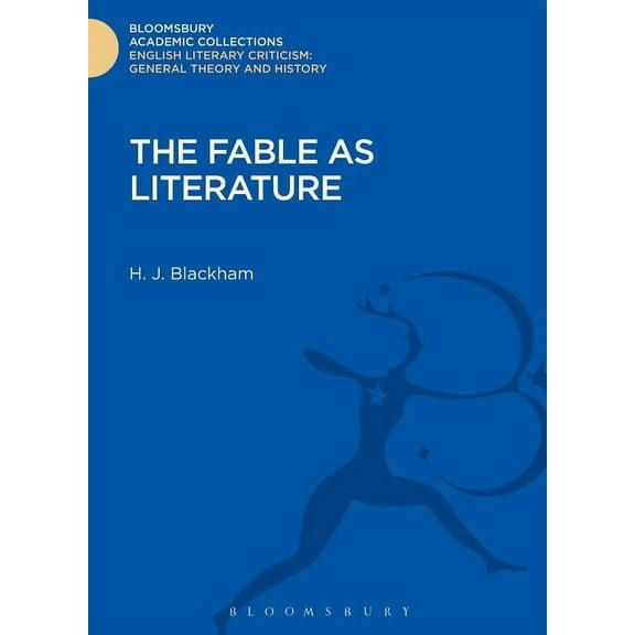 Bloomsbury Academic Collections: English Literary Criticism: The Fable as Literature (Hardcover)