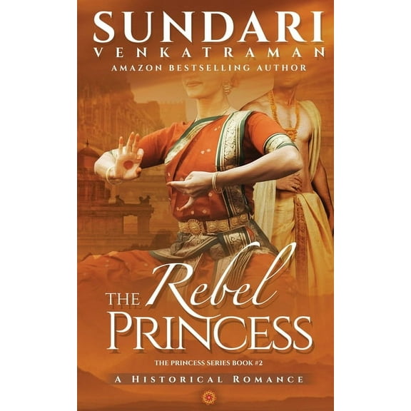 The Rebel Princess: A Historical Romance, (Paperback)