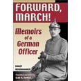 thumbnail image 1 of Pre-Owned Forward March!: Memoirs of a German Officer (Hardcover) 1572491582 9781572491588, 1 of 1