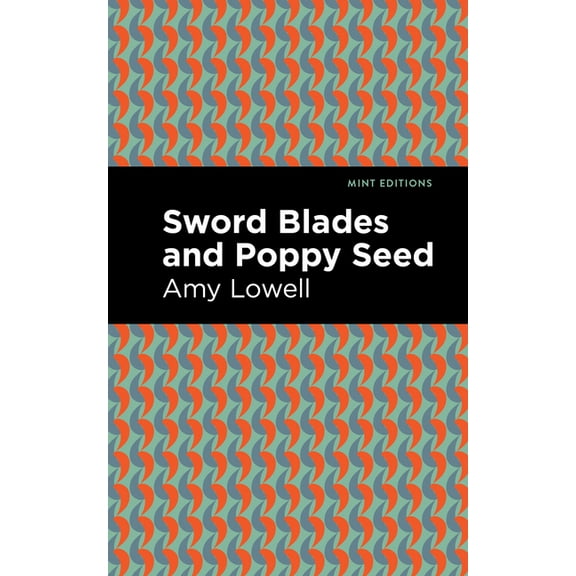 Mint Editions (Reading with Pride) Sword Blades and Poppy Seed, (Hardcover)