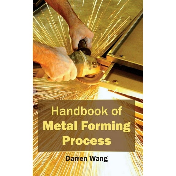 Handbook of Metal Forming Process, (Hardcover)