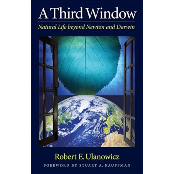 Pre-Owned A Third Window: Natural Life Beyond Newton and Darwin (Paperback) 159947154X 9781599471549