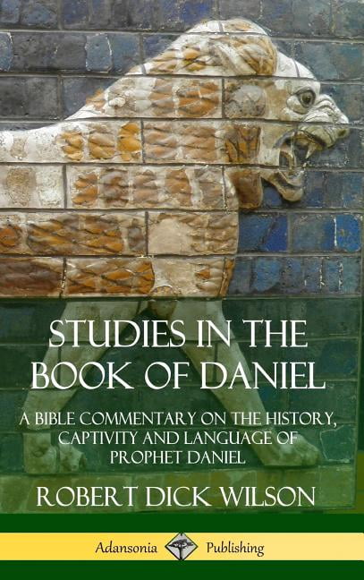 daniel in the bible study book daniel in the bible study book