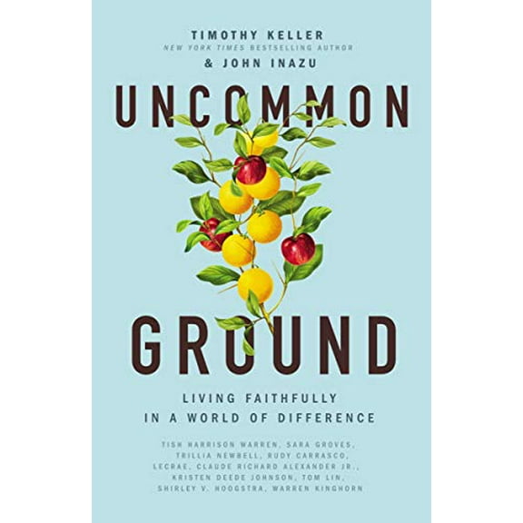 Pre-Owned Uncommon Ground: Living Faithfully in a World of Difference, 9781400219605, 1400219604, Hardcover,