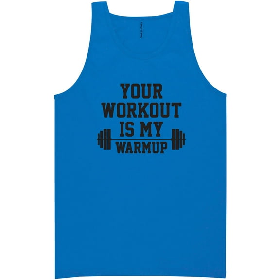 Your Workout Is My Warmup Neon Tank Top