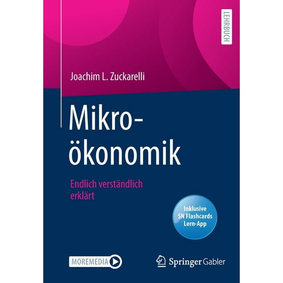 MikroÃ¶konomik: Endlich VerstÃ¤ndlich ErklÃ¤rt, (Paperback)