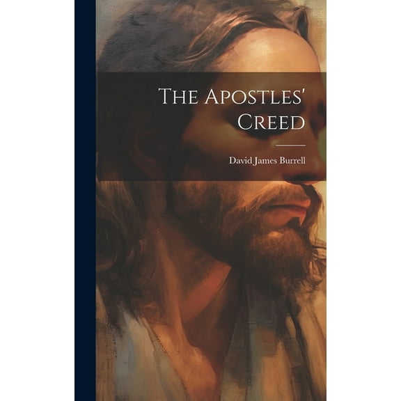 The Apostles' Creed (Hardcover)
