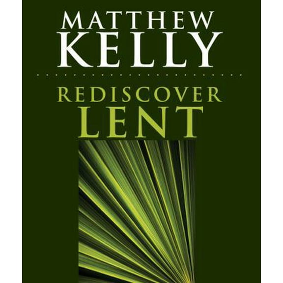 Pre-Owned Rediscover Lent (Paperback) 1616362375 9781616362379