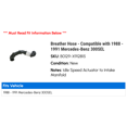 thumbnail image 2 of Breather Hose - Compatible with 1988 - 1991 Mercedes-Benz 300SEL 1989 1990, 2 of 2