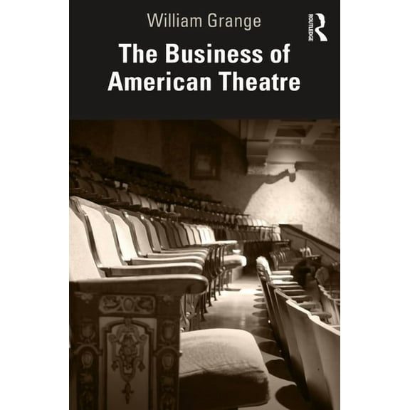The Business of American Theatre, (Paperback)