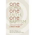 thumbnail image 2 of One Lord, One Faith, One Baptism: Studies in Christian Ecclesiality and Ecumenism in Honor of J. Robert Wright, (Paperback), 2 of 2