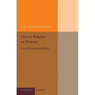 Flies in Relation to Disease: Non-Bloodsucking Flies, (Paperback)