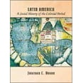 thumbnail image 1 of Pre-Owned Latin America A Social History of the Colonial Period (Paperback) 0030553873 9780030553875, 1 of 1