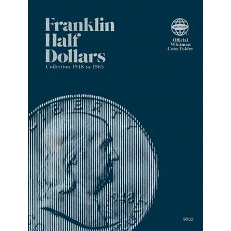 - Coin Folders Half Dollars : Franklin, 1948-1963