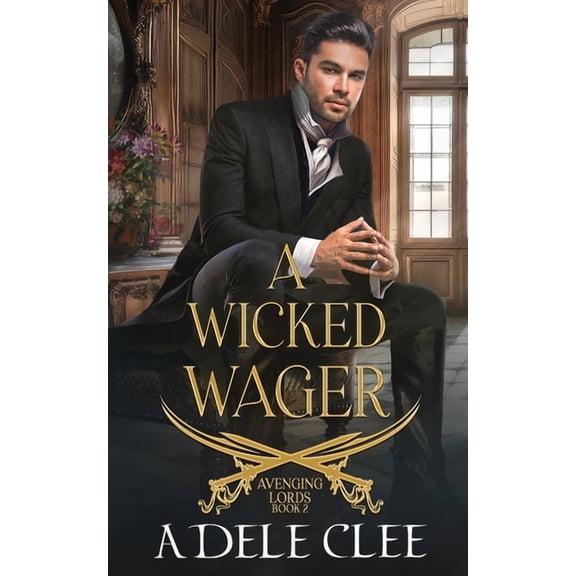 Avenging Lords A Wicked Wager, Book 2, (Paperback)