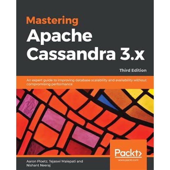 Pre-Owned Mastering Apache Cassandra 3.x - Third Edition (Paperback)