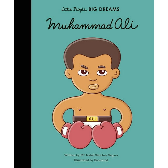 Little People, Big Dreams Muhammad Ali, Book 22, (Hardcover)