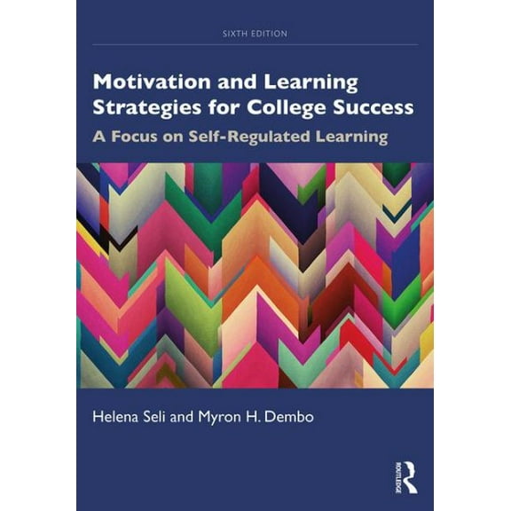 Pre-Owned Motivation and Learning Strategies for College Success: A Focus on Self-Regulated Learning