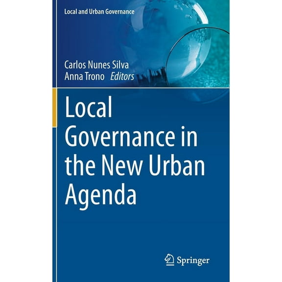 Local and Urban Governance Local Governance in the New Urban Agenda, (Hardcover)