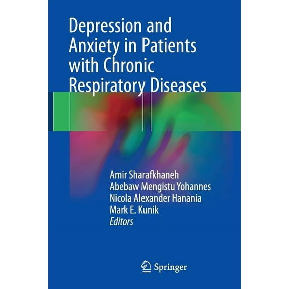 Depression and Anxiety in Patients with Chronic Respiratory Diseases, (Paperback)