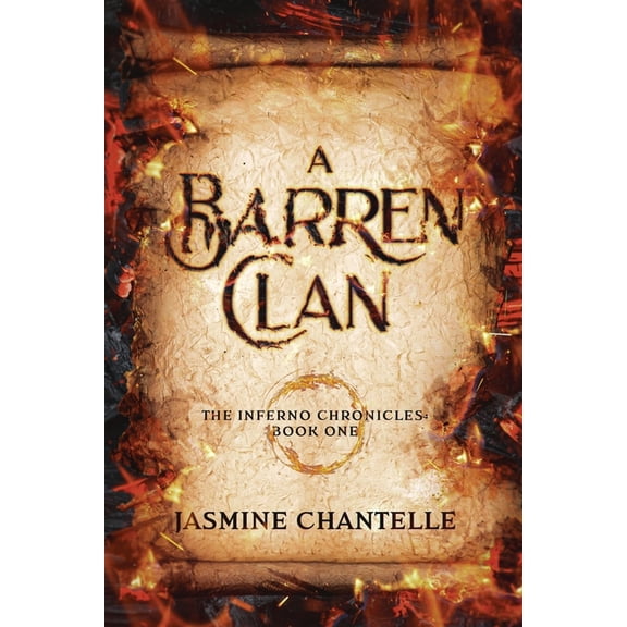 The Inferno Chronicles A Barren Clan, Book 1, (Paperback)