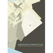 One Show Interactive: Advertising's Best Interactive And New Media (One Show Interactive: Advertising's Best Interactive & New Media), Used [Paperback]