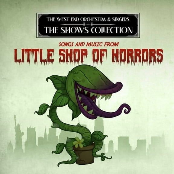 West End Orchestra & Singers - Performing Songs and Music from Little Shop of Horrors - Music & Performance - CD