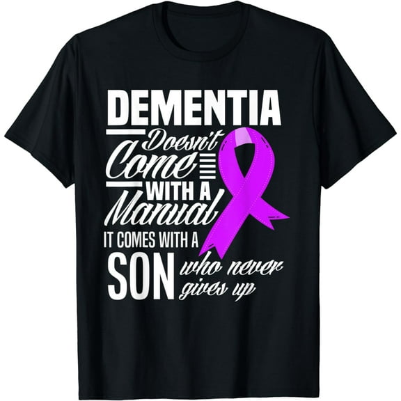 Doesn't Come With A Manual Son Dementia Awareness T-Shirt