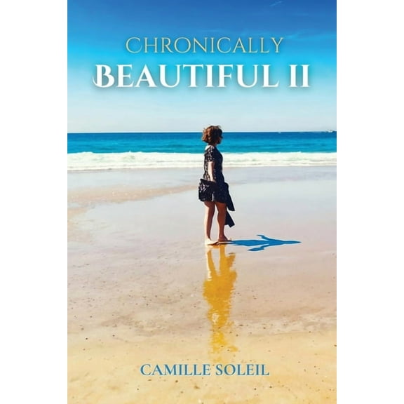 Chronically Beautiful II, (Paperback)
