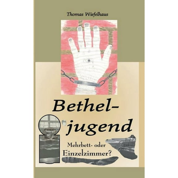 Betheljugend: Mehrbett- oder Einzelzimmer?, (Paperback)