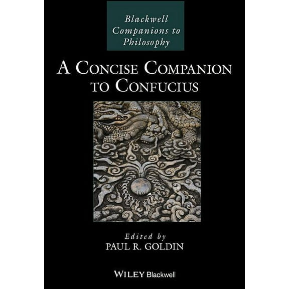 Blackwell Companions to Philosophy: A Concise Companion to Confucius (Hardcover)