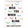 thumbnail image 4 of I Miss You When I Blink: Essays, 4 of 4